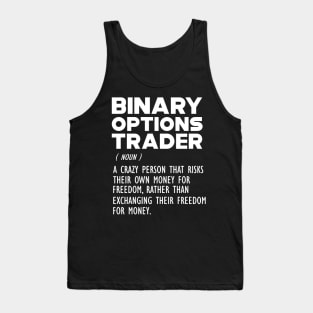 Binary Options Trader Funny Definition - b Tank Top